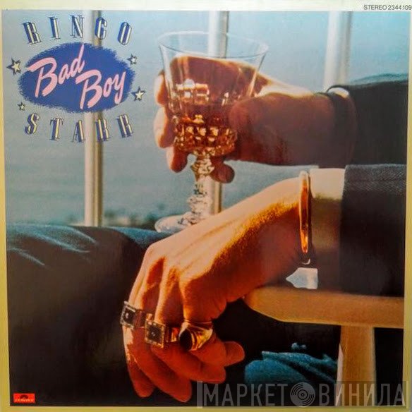 Ringo Starr  - Bad Boy