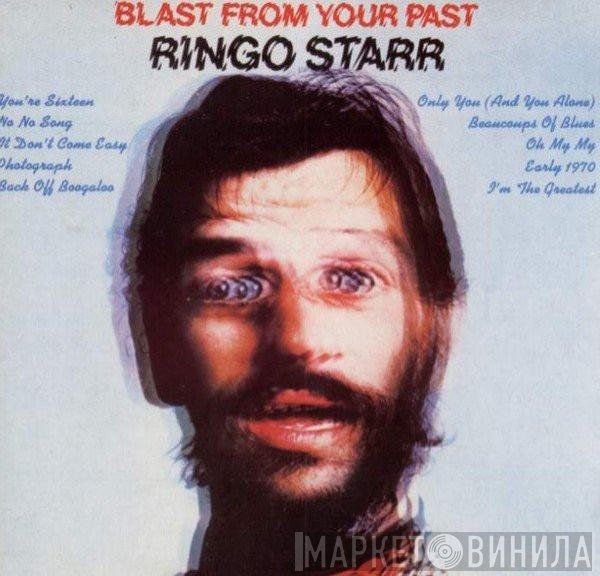 Ringo Starr - Blast From Your Past