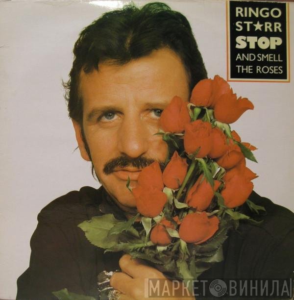 Ringo Starr  - Stop And Smell The Roses