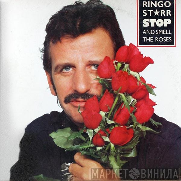 Ringo Starr  - Stop And Smell The Roses