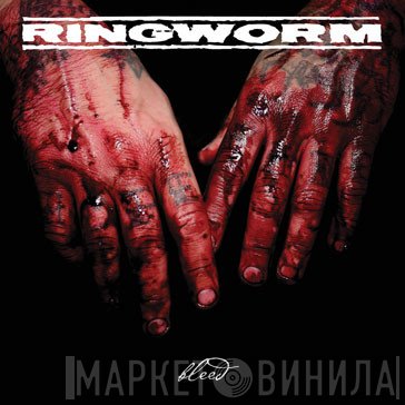 Ringworm  - Bleed