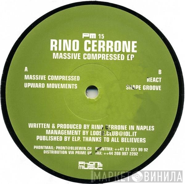 Rino Cerrone  - Massive Compressed EP