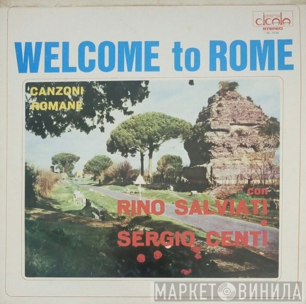 Rino Salviati e Sergio Centi  - Welcome To Rome