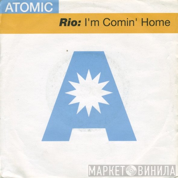 Rio  - I'm Comin' Home