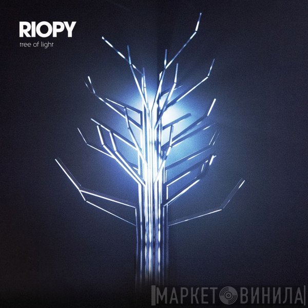 Riopy - Tree Of Light