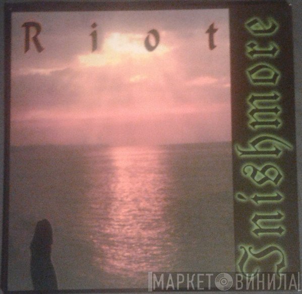 Riot   - Inishmore