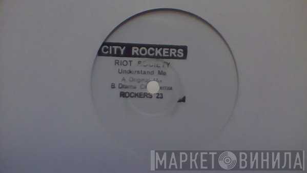 Riot Society - Understand Me