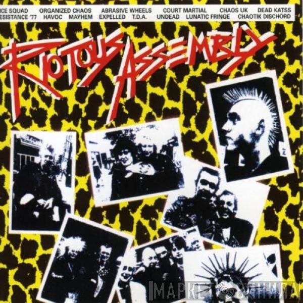  - Riotous Assembly