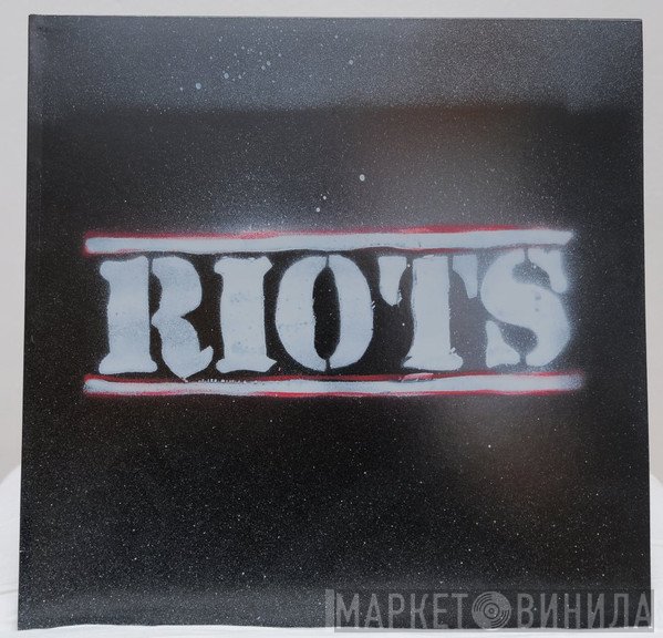 Riots  - Riots
