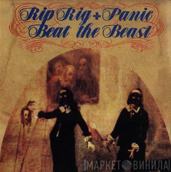 Rip Rig & Panic - Beat The Beast