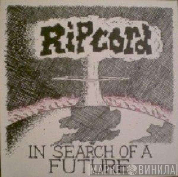 Ripcord  - In Search Of A Future