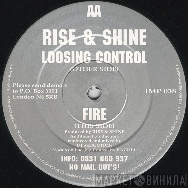 Rise & Shine   - Loosing Control / Fire