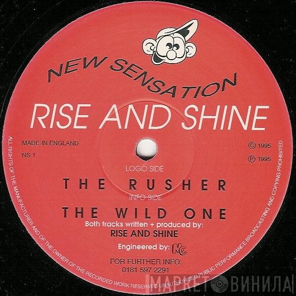 Rise & Shine   - The Rusher / The Wild One