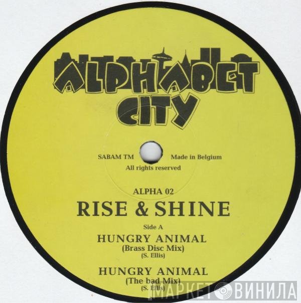 Rise & Shine  - Hungry Animal