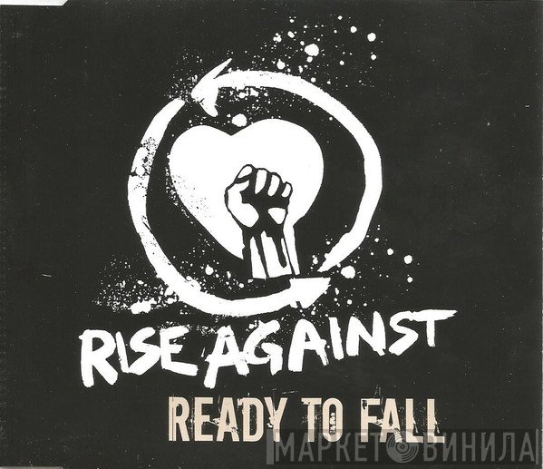 Rise Against  - Ready To Fall