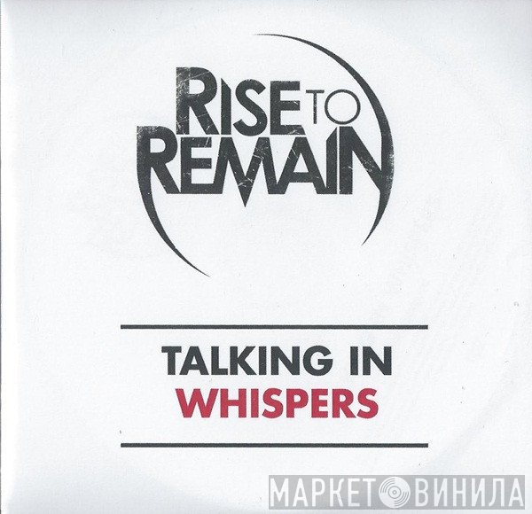 Rise To Remain - Talking In Whispers