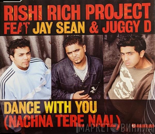 Rishi Rich, Juggy D, Jay Sean - Dance With You (Nachna Tere Naal)