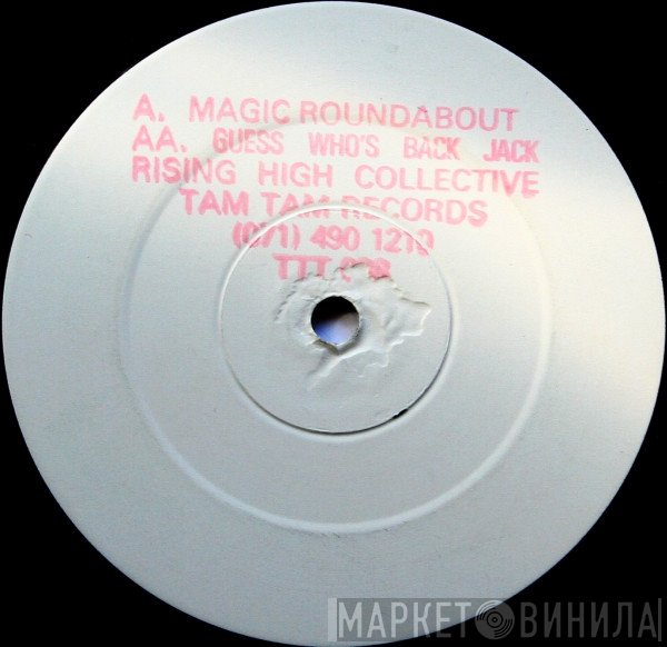Rising High Collective - Magic Roundabout / Guess Who's Back Jack