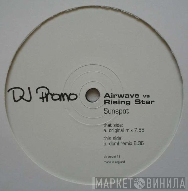 Rising Star, Airwave - Sunspot