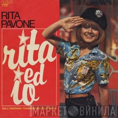 Rita Pavone  - Rita Ed Io
