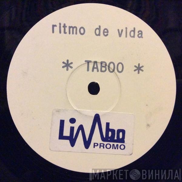 Ritmo De Vida  - Taboo