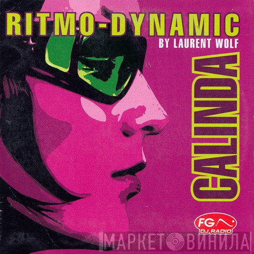 Ritmo-Dynamic By Laurent Wolf  - Calinda