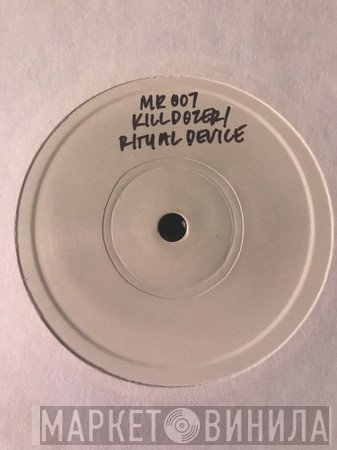 Ritual Device / Killdozer  - Killdozer / Ritual Device