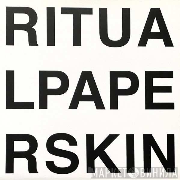 Ritual   - Paper Skin