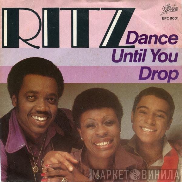 Ritz  - Dance Until You Drop