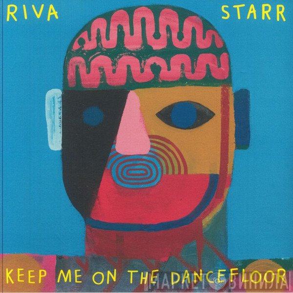 Riva Starr - Keep Me On The Dancefloor