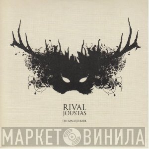 Rival Joustas - The Masquerade