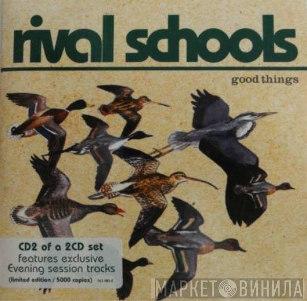 Rival Schools  - Good Things