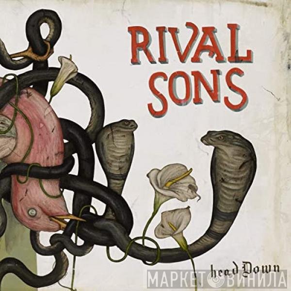 Rival Sons  - Head Down