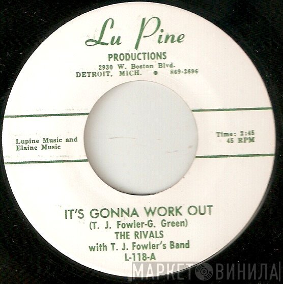Rivals , T. J. Fowler's Band - It's Gonna Work Out / Love Me