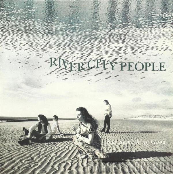 River City People - Say Something Good