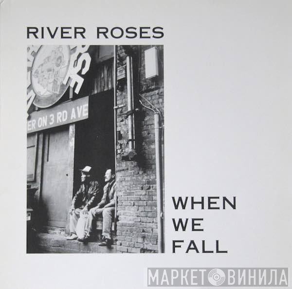 River Roses - When We Fall