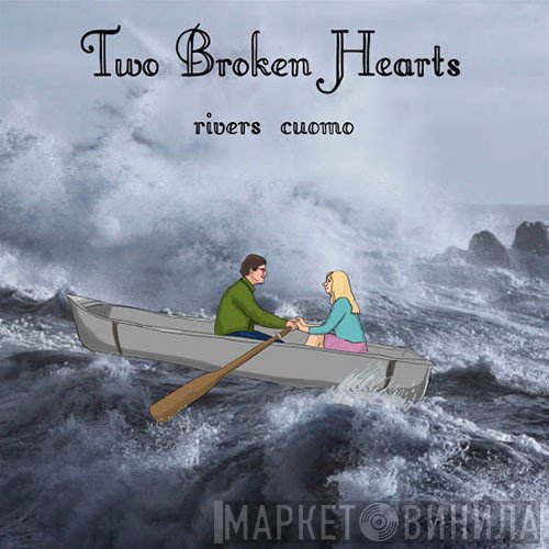 Rivers Cuomo  - Two Broken Hearts