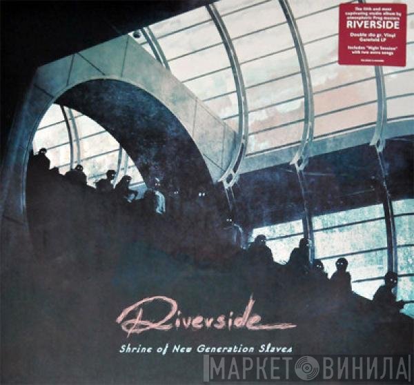 Riverside - Shrine Of New Generation Slaves