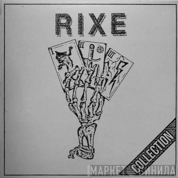 Rixe  - Collection