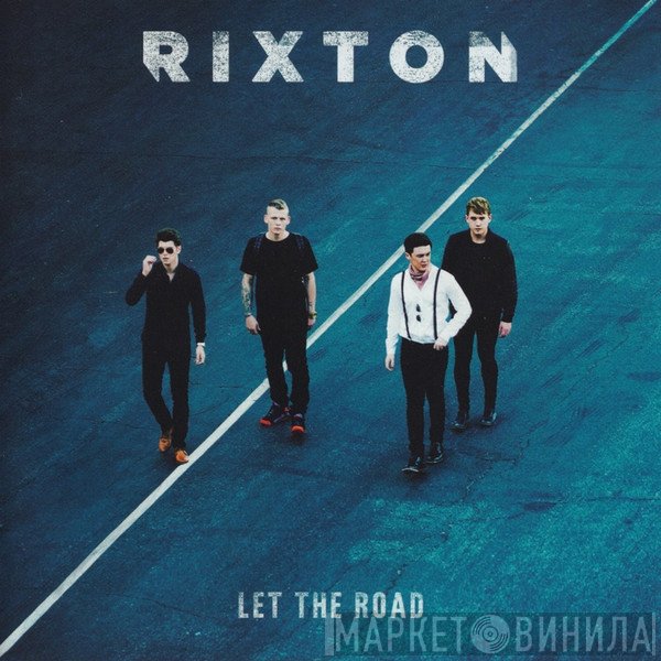 Rixton  - Let The Road