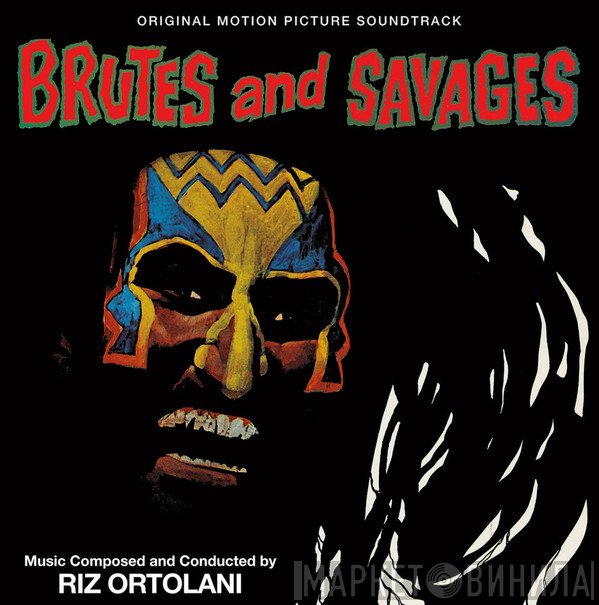 Riz Ortolani - Brutes And Savages (Original Motion Picture Soundtrack)