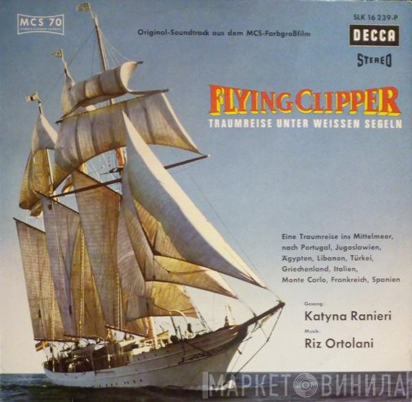 Riz Ortolani, Katyna Ranieri - Flying Clipper - Traumreise Unter Weissen Segeln