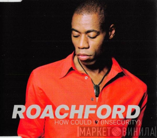 Roachford  - How Could I? (Insecurity)