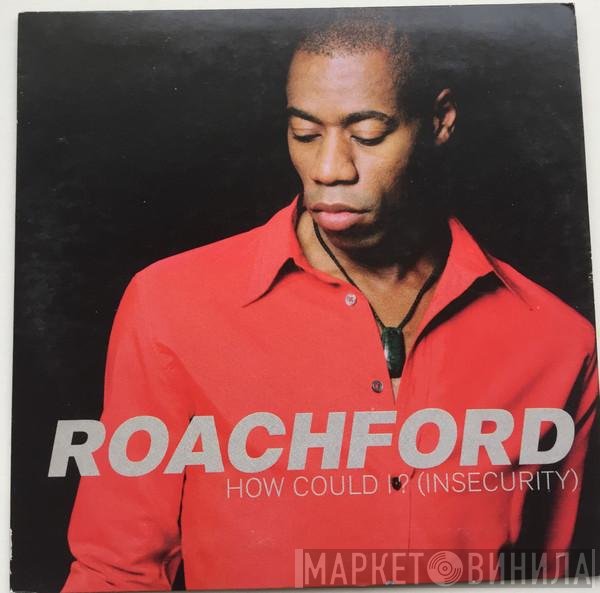 Roachford  - How Could I? (Insecurity)