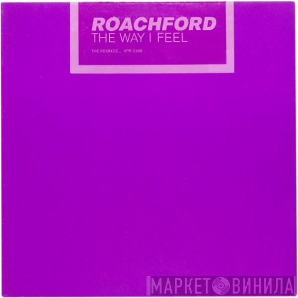 Roachford - The Way I Feel (The Remixes)