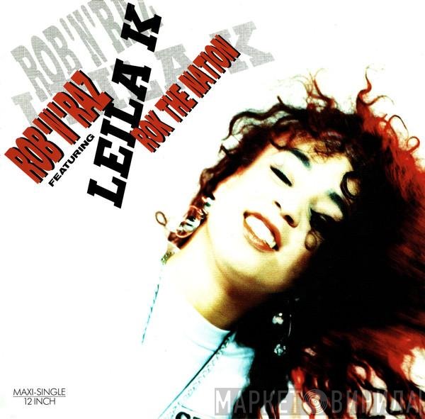 Rob 'N' Raz Featuring Leila K  - Rok The Nation