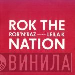 Rob 'N' Raz Featuring Leila K  - Rok The Nation