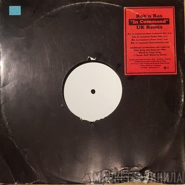 Rob 'N' Raz  - In Command (UK Remix)