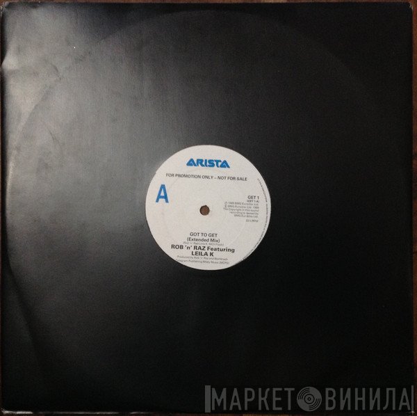 Rob 'N' Raz, Leila K - Got To Get