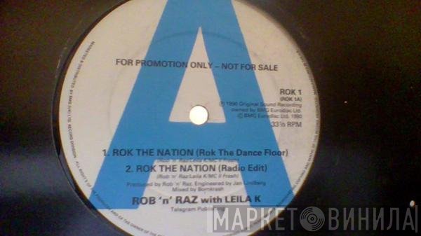 Rob 'N' Raz With Leila K  - Rok The Nation